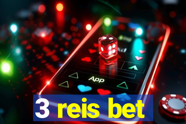 3 reis bet